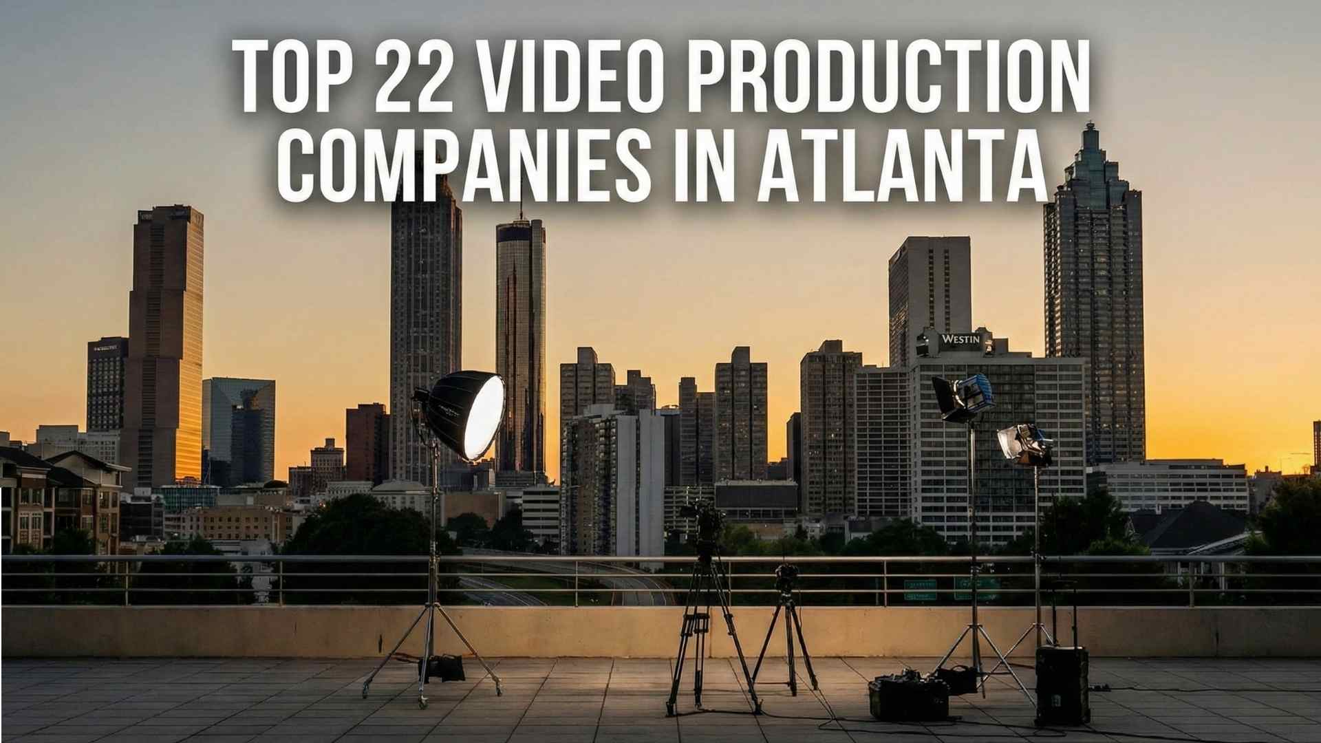 Top 22 Video Production Companies in Atlanta