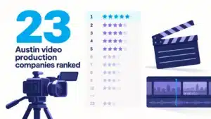 Infographic showing 23 ranked Austin video production companies, with a hero 23 figure beside a camera, an edit timeline, and a five-star review scale.